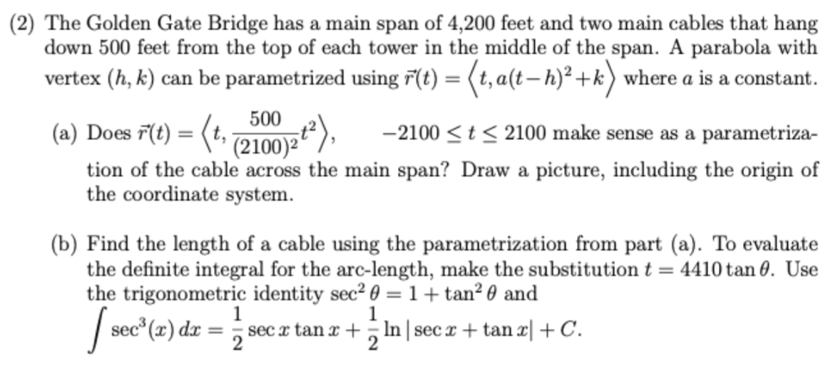 Solved (2) The Golden Gate Bridge has a main span of 4,200 | Chegg.com