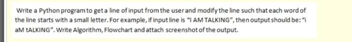 Solved Write a Python program to get a line of input from | Chegg.com