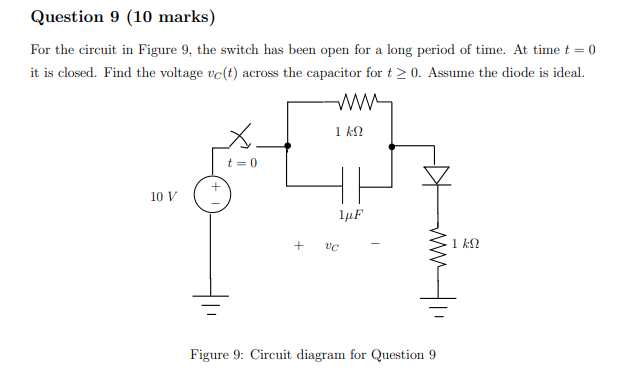 Solved Question 9 (10 marks) For the circuit in Figure 9, | Chegg.com