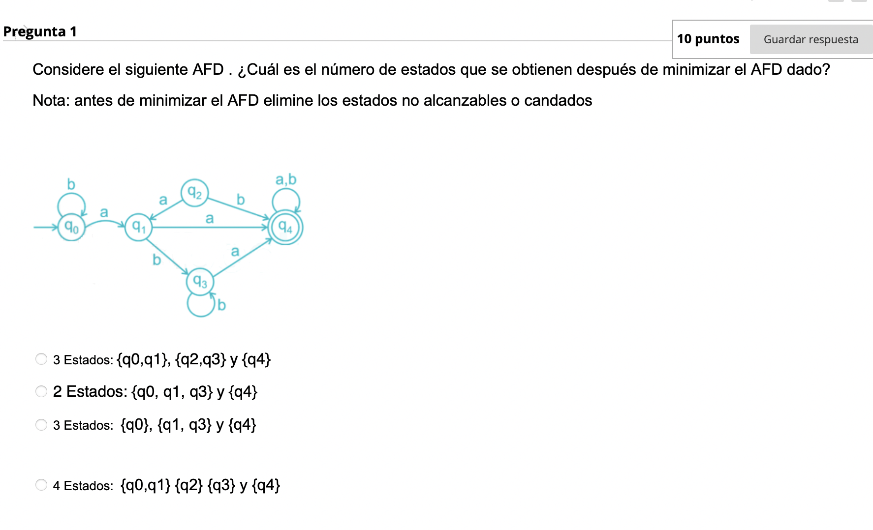 Considere el siguiente AFD . ¿Cuál es el número de estados que se obtienen después de minimizar el AFD dado? Nota: antes de m