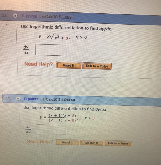 Solved 13 1 points LarCalc10 5.1089 Use logarithmic | Chegg.com