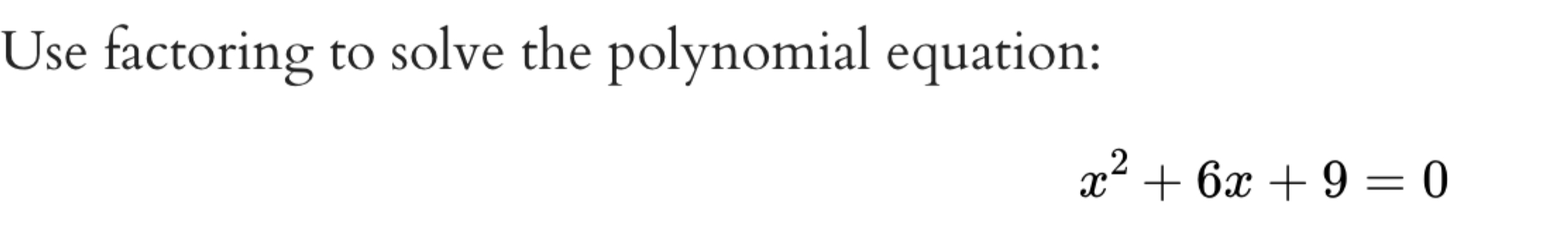 Solved Use Factoring To Solve The Polynomial Chegg Solved Use Factoring To Solve The Polynomial Chegg