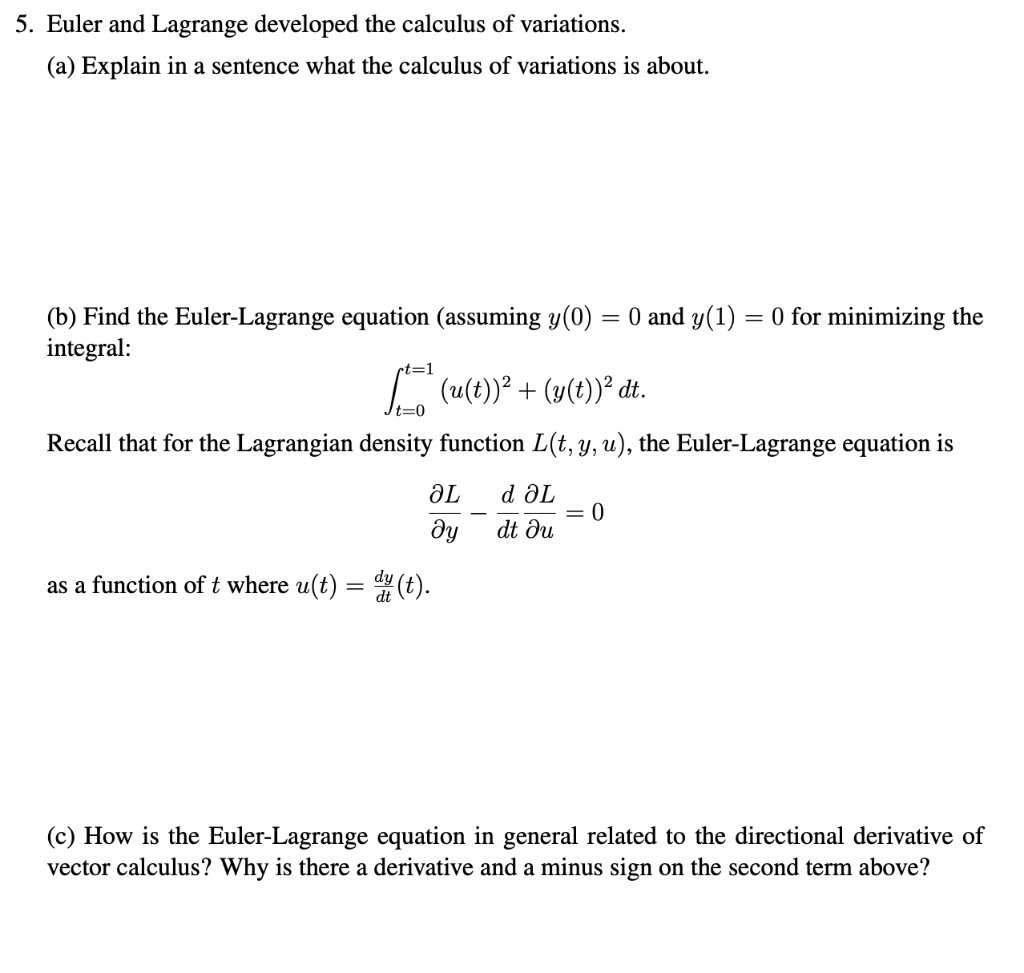 Solved 5. Euler and Lagrange developed the calculus of | Chegg.com