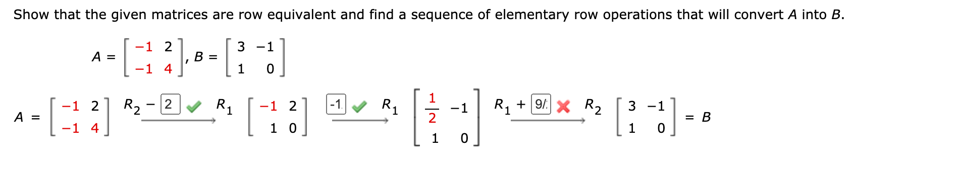 Solved Show that the given matrices are row equivalent and | Chegg.com