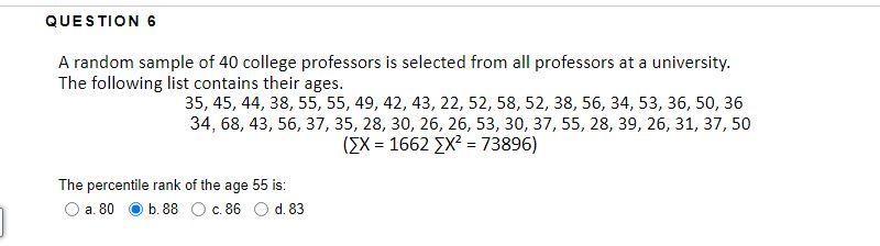 Solved QUESTION 22 A random sample of 40 college professors | Chegg.com