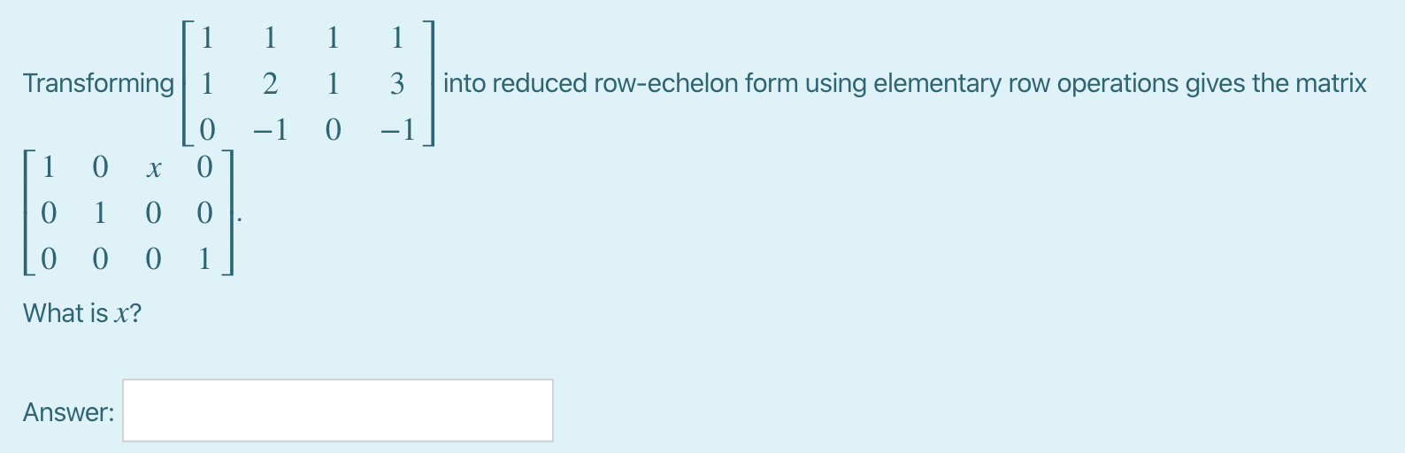 Solved 1 Transforming 1 2 1 into reduced row-echelon form | Chegg.com