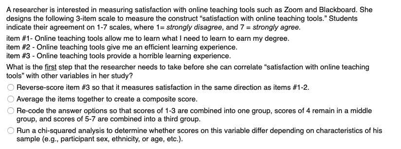 Solved A researcher is interested in measuring satisfaction | Chegg.com