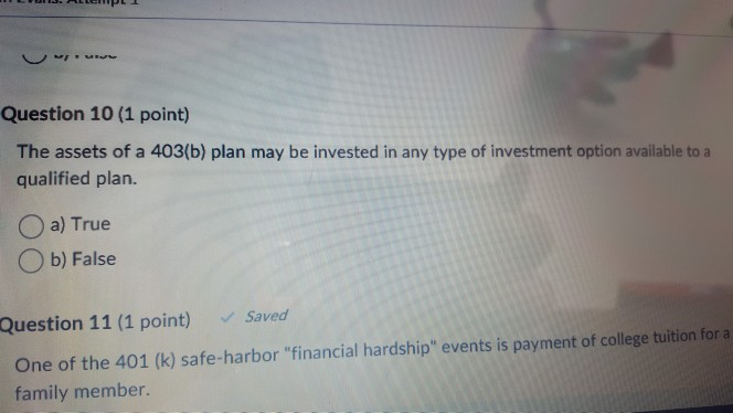 Question 10 (1 Point) The Assets Of A 403(b) Plan May | Chegg.com