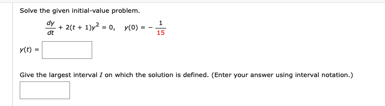 Solved Solve the given initial-value problem. op + 2(t + 1)2 | Chegg.com
