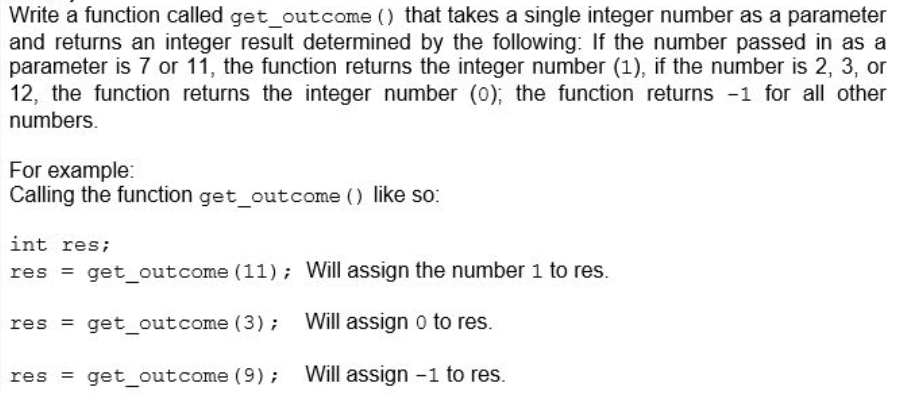 Solved Write a function called get_outcome () that takes a | Chegg.com