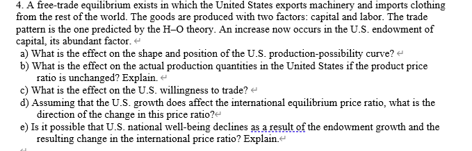 Solved 4. A Free-trade Equilibrium Exists In Which The | Chegg.com