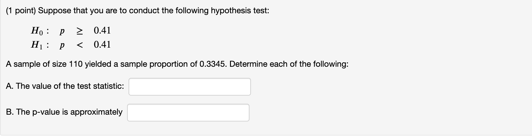 Solved (1 point) Suppose that you are to conduct the | Chegg.com