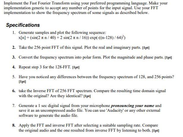 Solved Implement the Fast Fourier Transform using your | Chegg.com