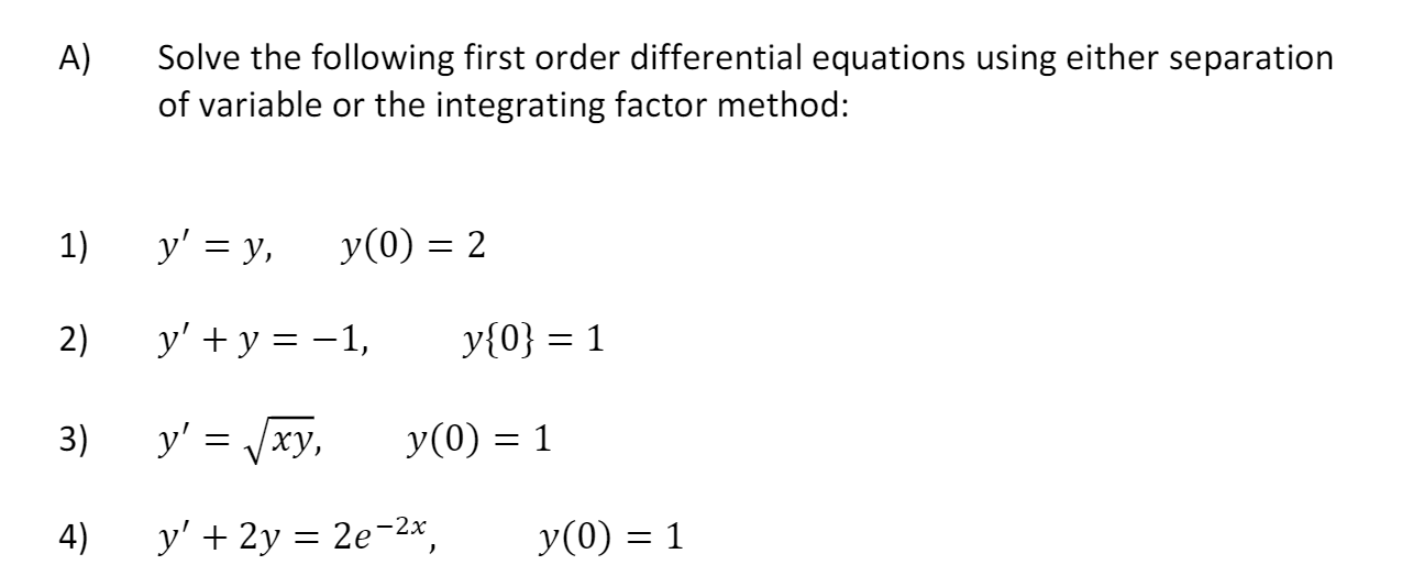Solved A) Solve the following first order differential | Chegg.com