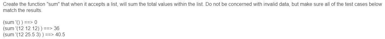 Solved Create the function "sum" that when it accepts a list | Chegg.com