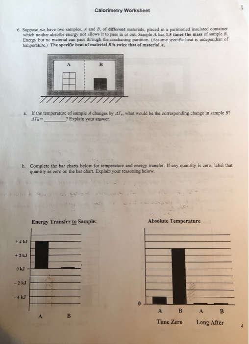 Solved Calorimetry Worksheet 6. Suppose we have two samples, | Chegg.com