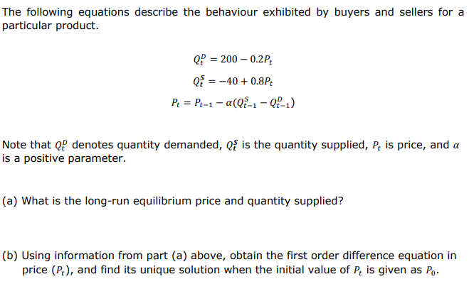 Solved The following equations describe the behaviour | Chegg.com