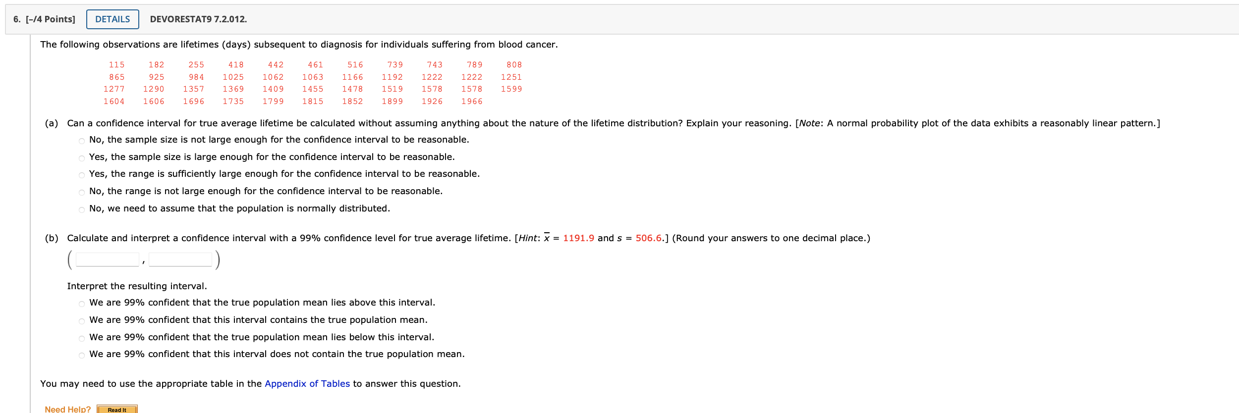 Solved No, the sample size is not large enough for the