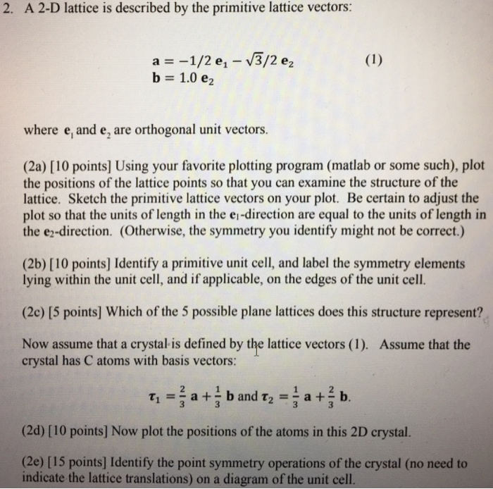 2. A 2-D lattice is described by the primitive | Chegg.com
