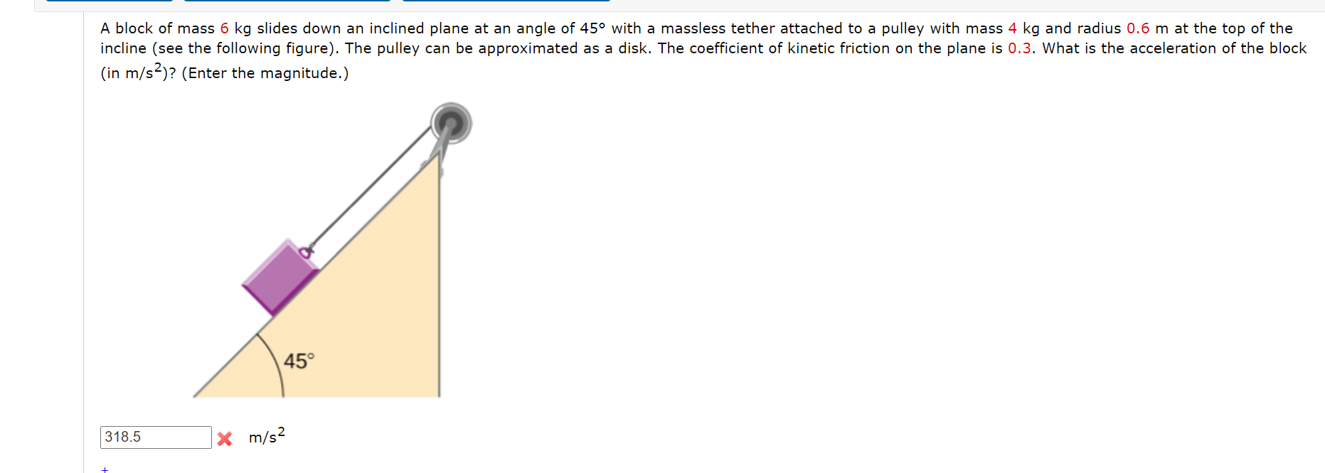 Solved A block of mass 6 kg slides down an inclined plane at