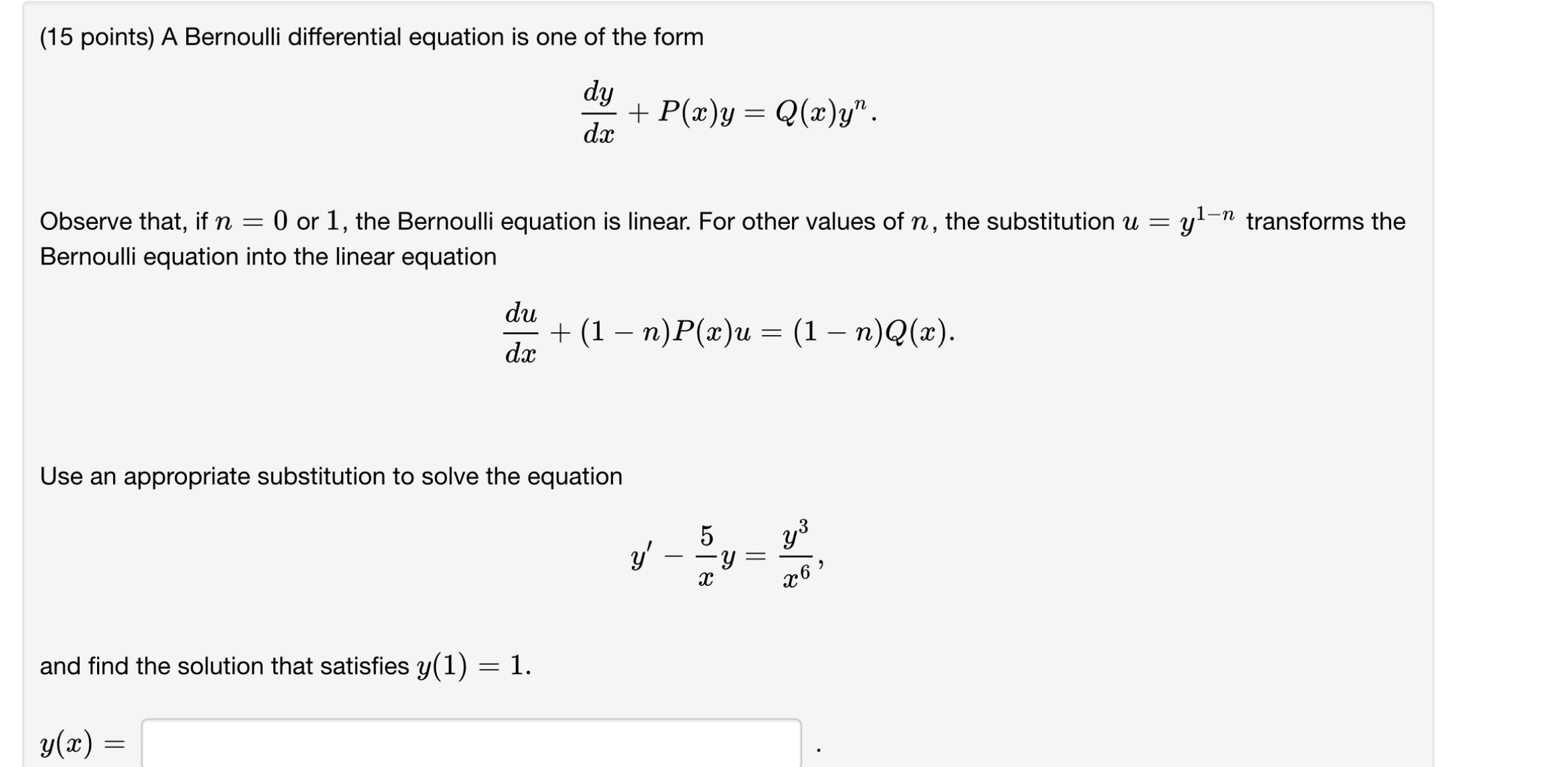 Solved 15 Points A Bernoulli Differential Equation Is One