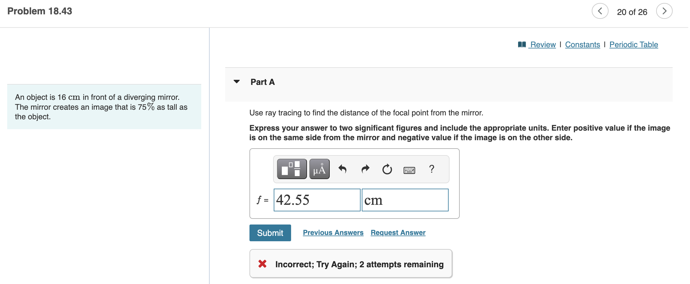 Solved An object is 16 cm in front of a diverging mirror. | Chegg.com