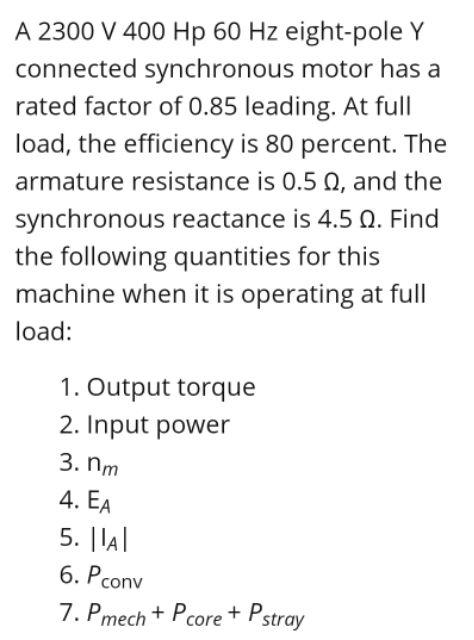 Solved A 2300 V 400 Hp 60 Hz eight-pole Y connected | Chegg.com