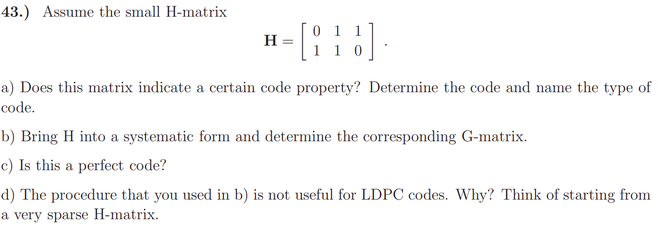 Solved 43.) Assume the small H-matrix \\[ | Chegg.com
