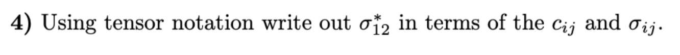 Solved 4) Using tensor notation write out σ12∗ in terms of | Chegg.com