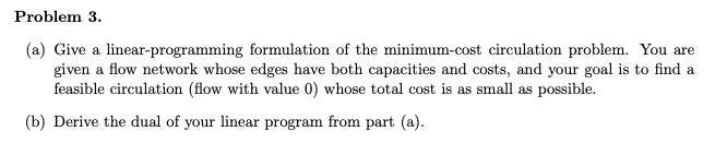 Solved Problem 3. (a) Give a linear-programming formulation | Chegg.com