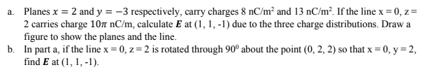 Solved a. Planes x=2 and y=−3 respectively, carry charges | Chegg.com