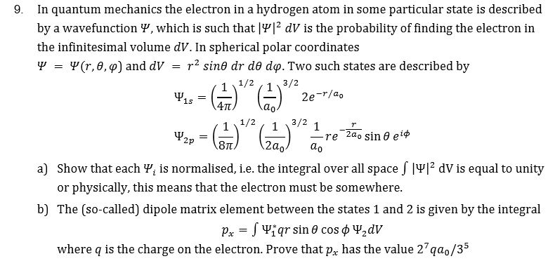 Solved In quantum mechanics the electron in a hydrogen atom | Chegg.com