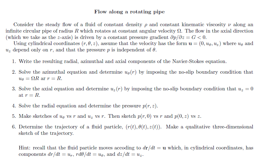Solved Flow along a rotating pipe Consider the steady flow | Chegg.com