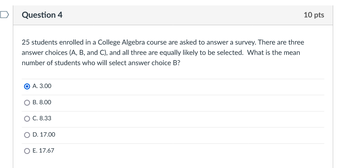 Solved 25 students enrolled in a College Algebra course are | Chegg.com