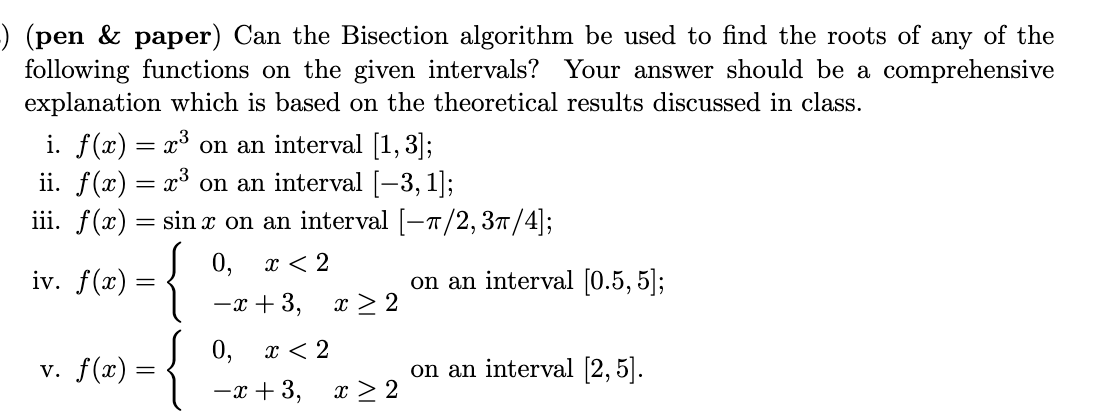 Solved ) (pen & paper) Can the Bisection algorithm be used | Chegg.com