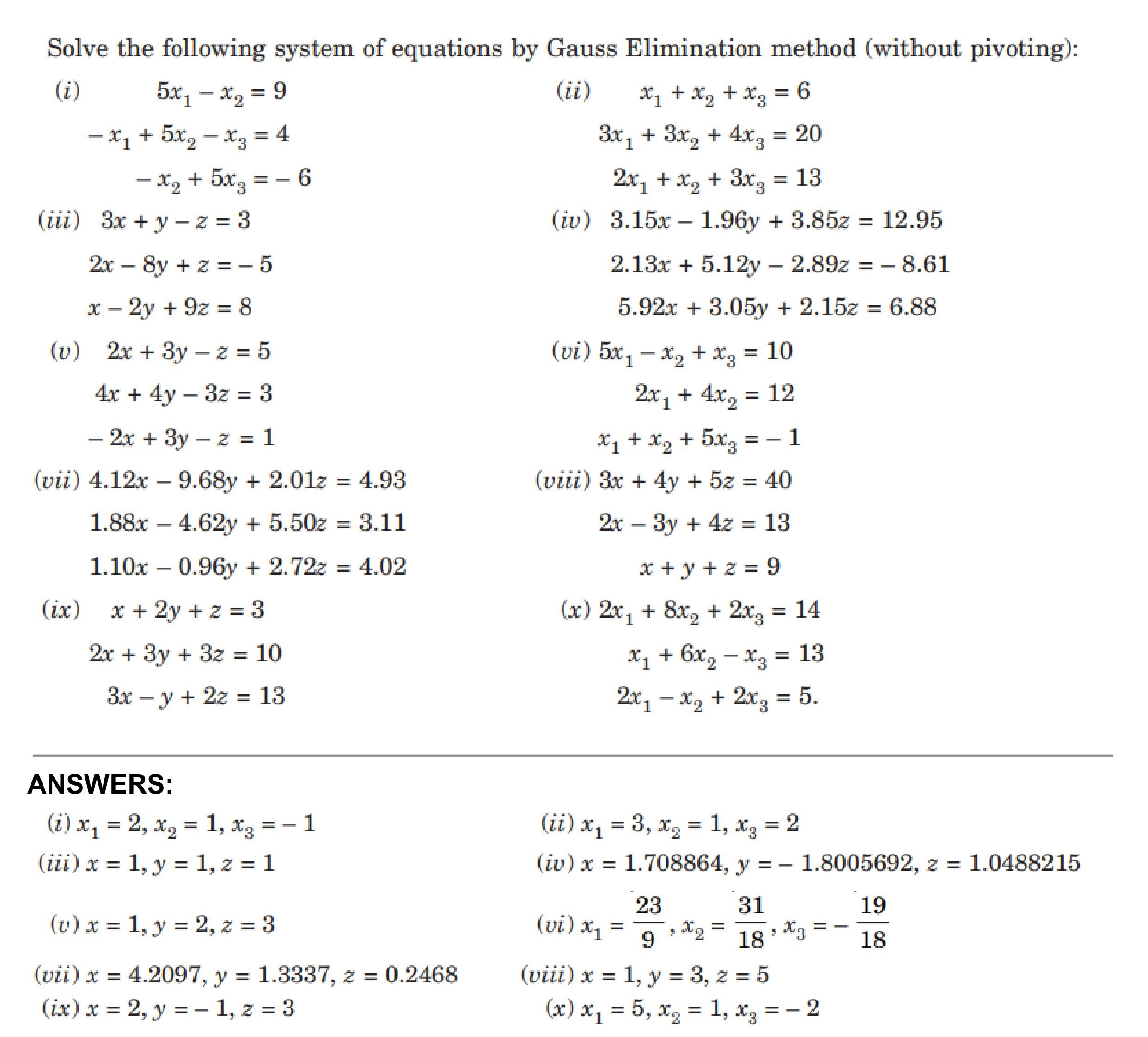 Solved Solve the following system of equations by Gauss | Chegg.com