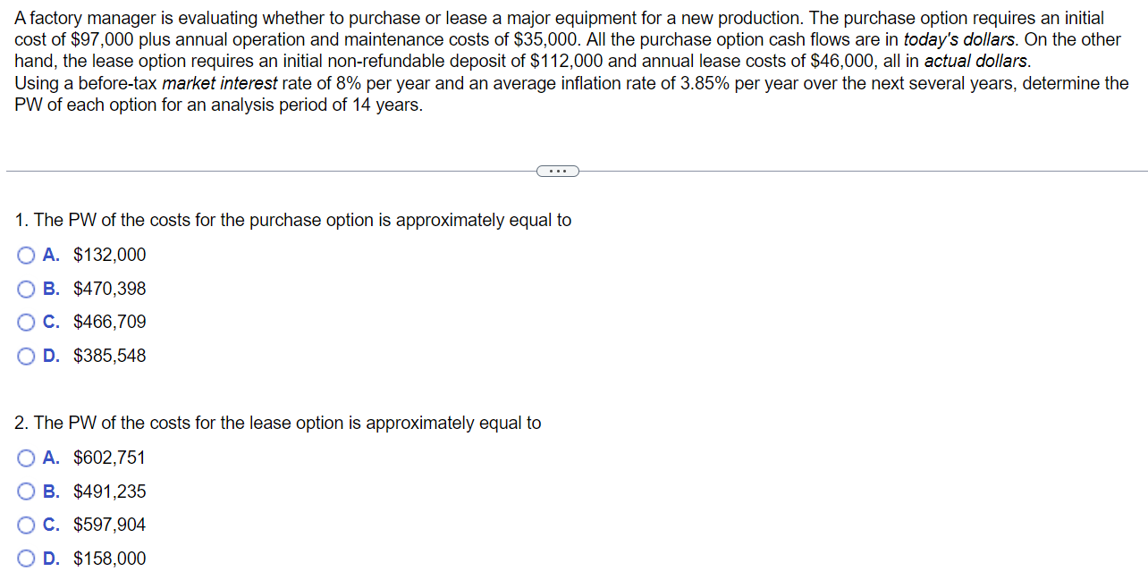 Solved A factory manager is evaluating whether to purchase | Chegg.com
