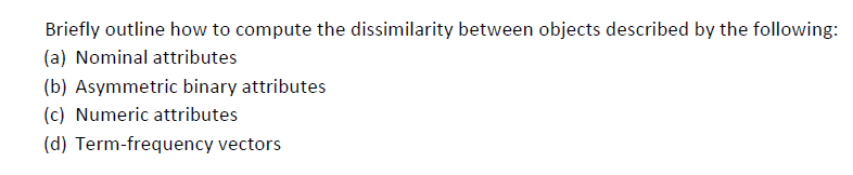 solved-briefly-outline-how-to-compute-the-dissimilarity-chegg