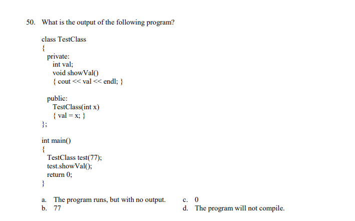 Solved 50. What Is The Output Of The Following Program? | Chegg.com