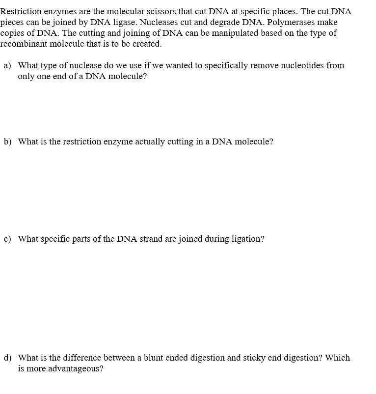 Solved 1 Restriction Enzymes Cut Dna At Highly Specific Chegg Com