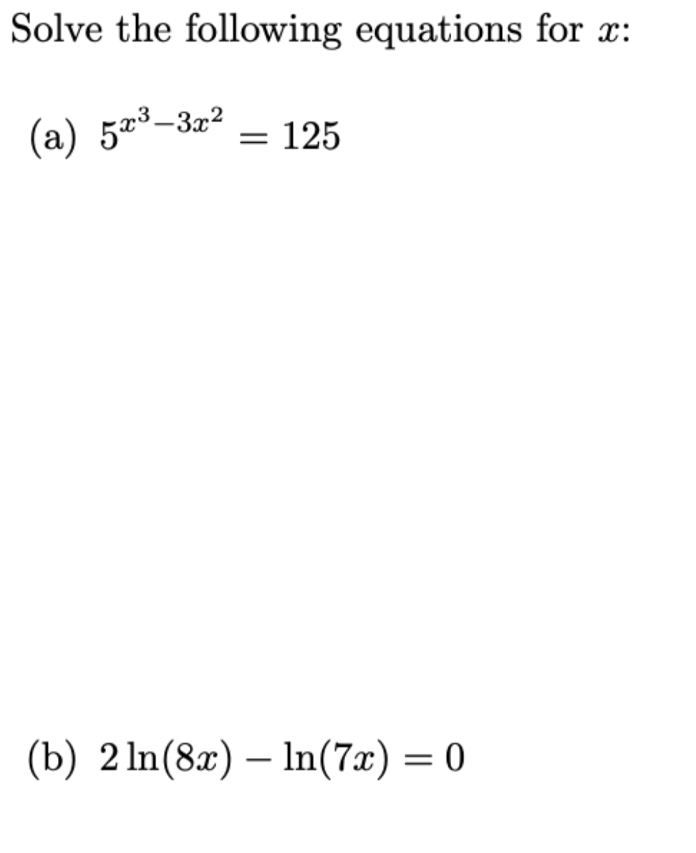 Solved Solve The Following Equations For X A 5x3−3x2 125