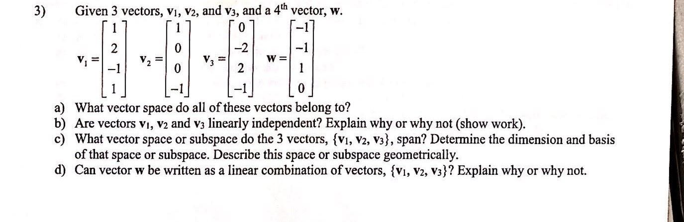 Solved 3) Given 3 vectors, V1, V2, and V3, and a 4th vector, | Chegg.com