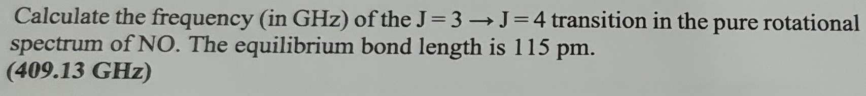 Solved Calculate the frequency (in GHz ) of the J=3→J=4 | Chegg.com