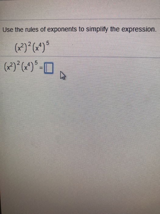 Solved Use the rules of exponents to simplify the | Chegg.com
