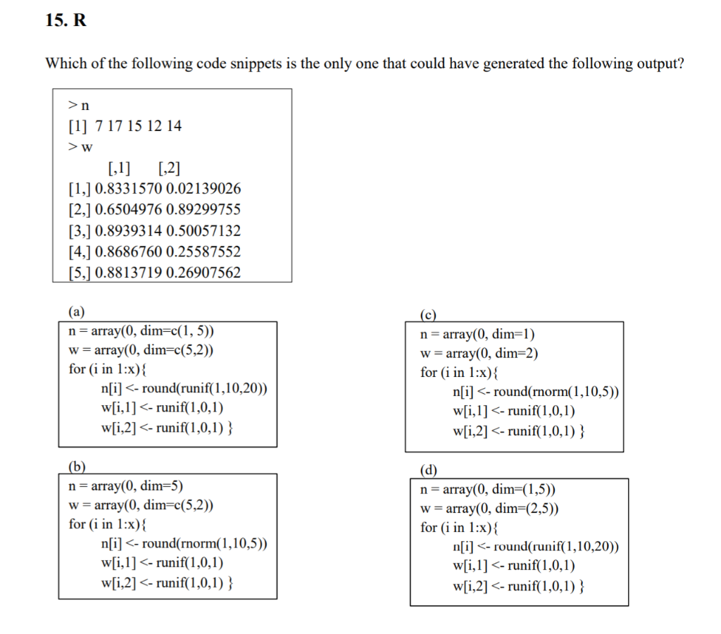 Solved 15. R Which of the following code snippets is the | Chegg.com