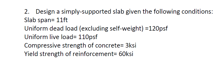 Solved 2 Design A Simply Supported Slab Given The Following Chegg Solved 2 Design A Simply Supported Slab Given The Following Chegg