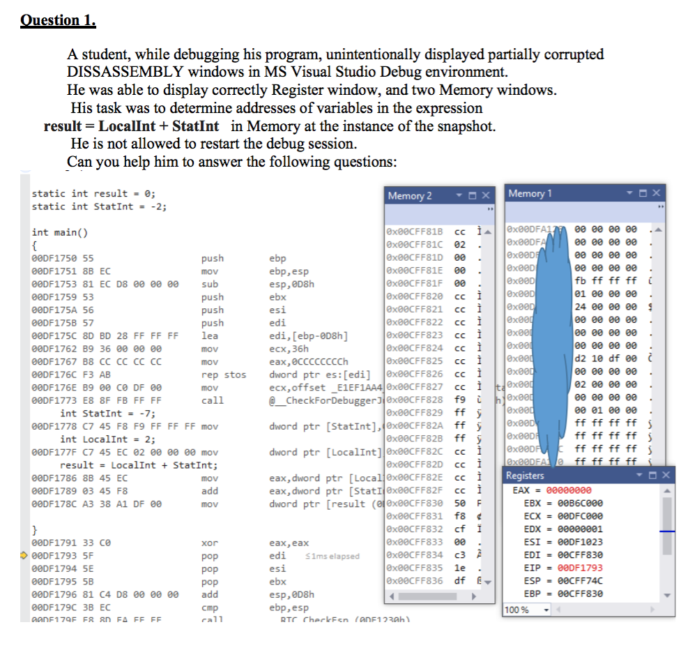 Solved Question 1. A student, while debugging his program, | Chegg.com