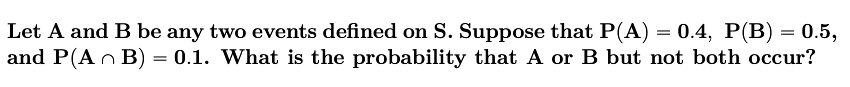 Solved Let A And B Be Any Two Events Defined On S. Suppose | Chegg.com