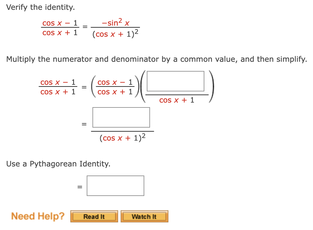 Solved Verify the identity. cosx+1cosx−1=(cosx+1)2−sin2x