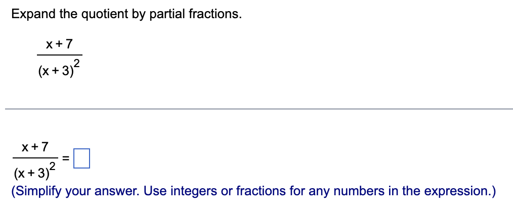 solved-expand-the-quotient-by-partial-fractions-x-3-2x-7-chegg